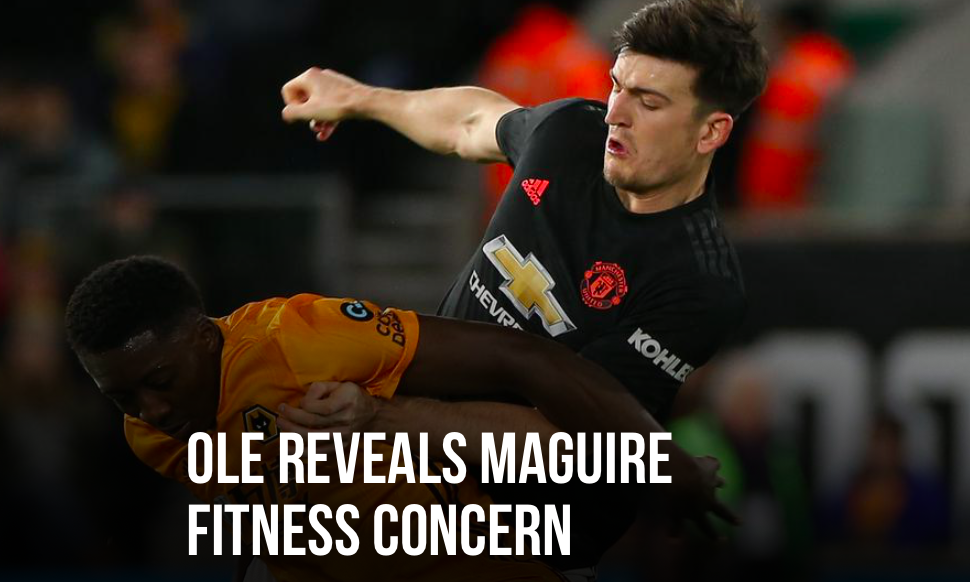 Solskjaer updated on Maguire injured - Bóng Đá