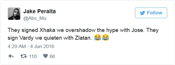 "Họ chiêu mộ Xhaka nhưng bị chúng ta làm lu mờ với Jose Mourinho. Họ có Vardy nhưng phải im tiếng khi chúng ta có Zlatan. Tôi cười chảy nước mắt luôn này."