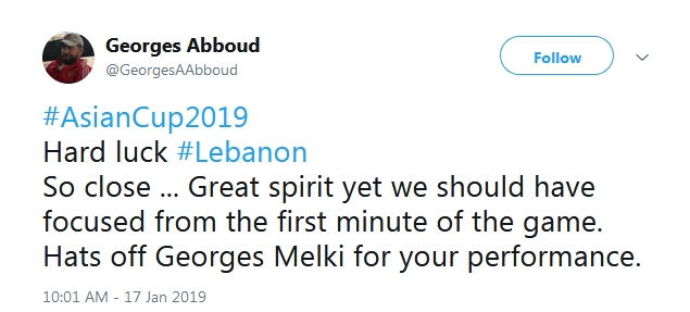 "Bất hạnh cho Lebanon. Rất gần rồi... Tinh thần tuyệt vời nhưng chúng ta nên tập trung hơn ở những phút đầu trận. Ngã mũ cho màn trình diễn của Georges [Felix] Melki."
