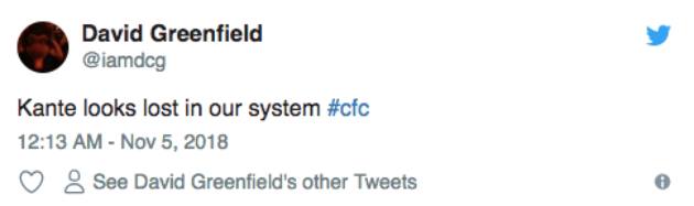 Kante như mất tích trong hệ thống của chúng ta.