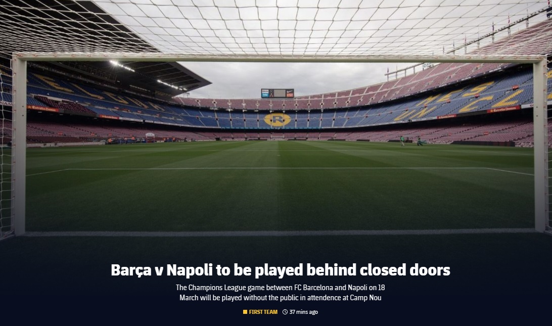 OFFICIAL: Next Wednesday's Champions League clash between Barcelona and Napoli will be played behind closed doors at Camp Nou. - Bóng Đá