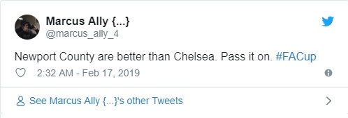 "Newport hay hơn Chelsea."