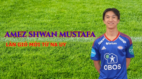 Amez Shwan Mustafa là một tiền đạo trẻ đầy tiềm năng