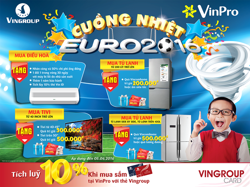 Cùng VinPro cuồng nhiệt EURO 2016