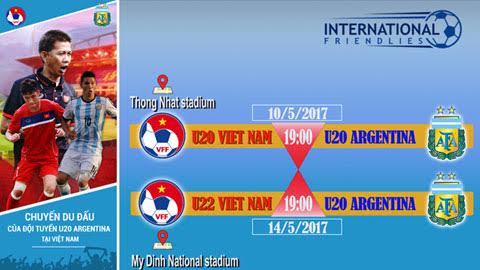 VFF công bố giá vé cho hai trận đấu của U20 Argentina tại Việt Nam - Bóng Đá