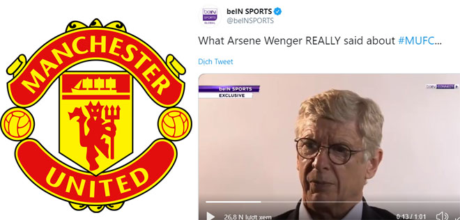 BeIn Sports confirm Arsene Wenger Man United job 'quotes' were fake and post what he really said - Bóng Đá