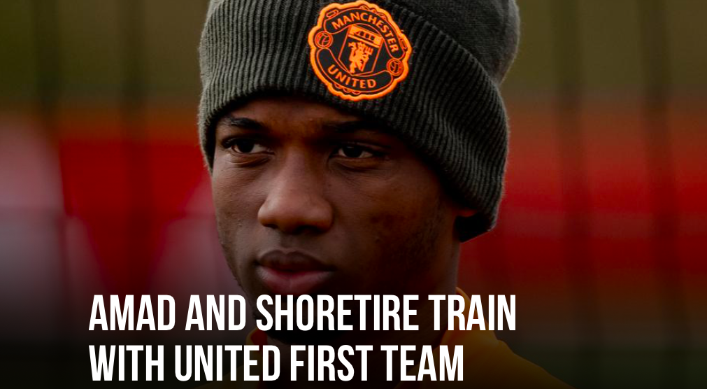 Amad and Shola Shoretire have been pictured training with Manchester United's first team - Bóng Đá