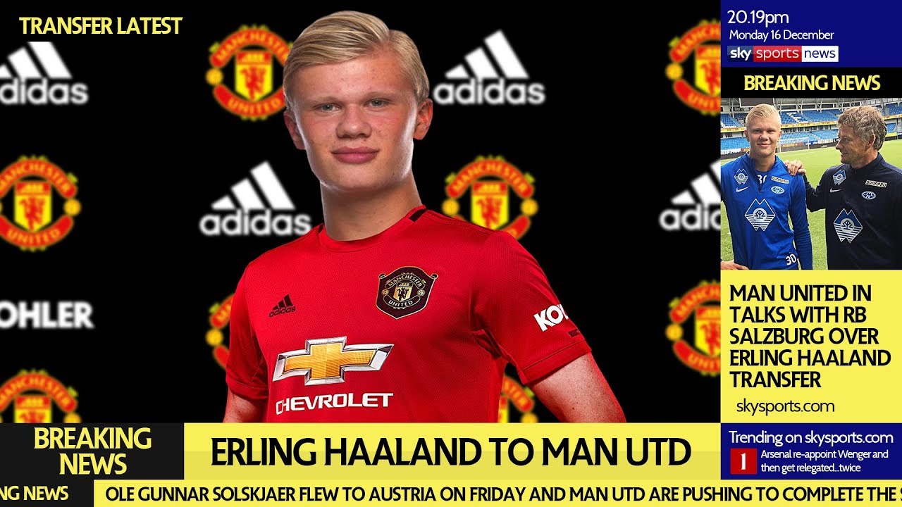 Man United muốn có chữ ký của Haaland.