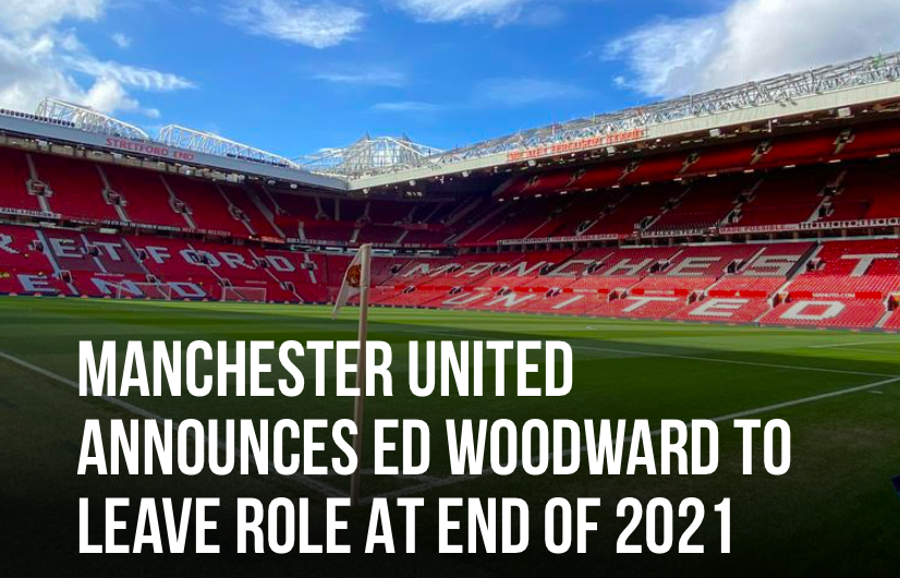 Man United thông báo chia tay Ed Woodward.