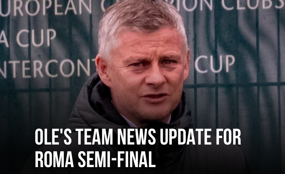 Man Utd team news ahead of AS Roma clash - Bóng Đá