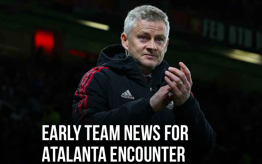 Man Utd team news ahead of Atalanta clash - Bóng Đá