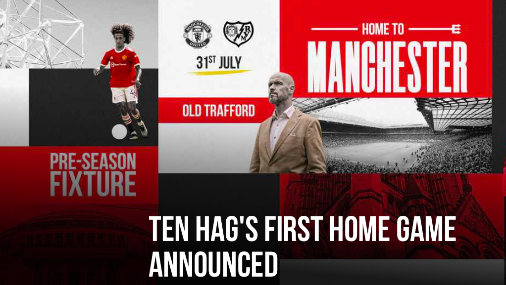 Ten Hag first home game announced - Bóng Đá