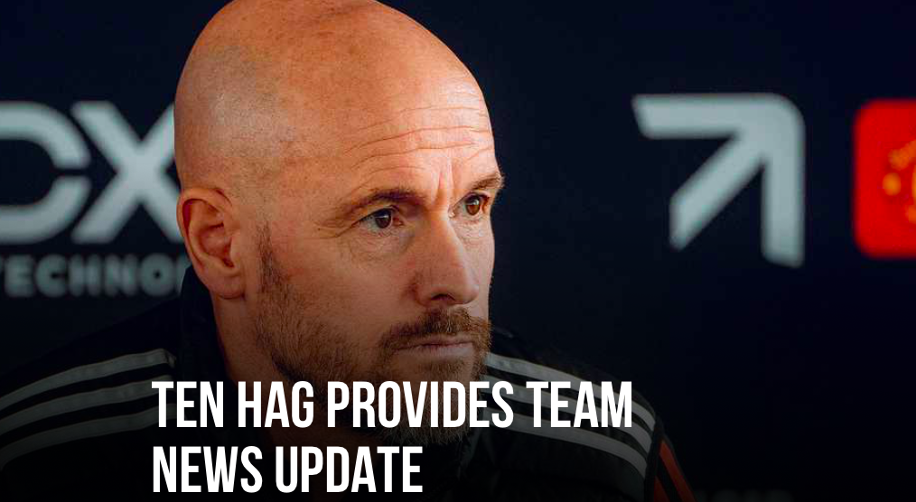 Ten Hag provides Man Utd team news - Antony, Martial, Casemiro,... - Bóng Đá