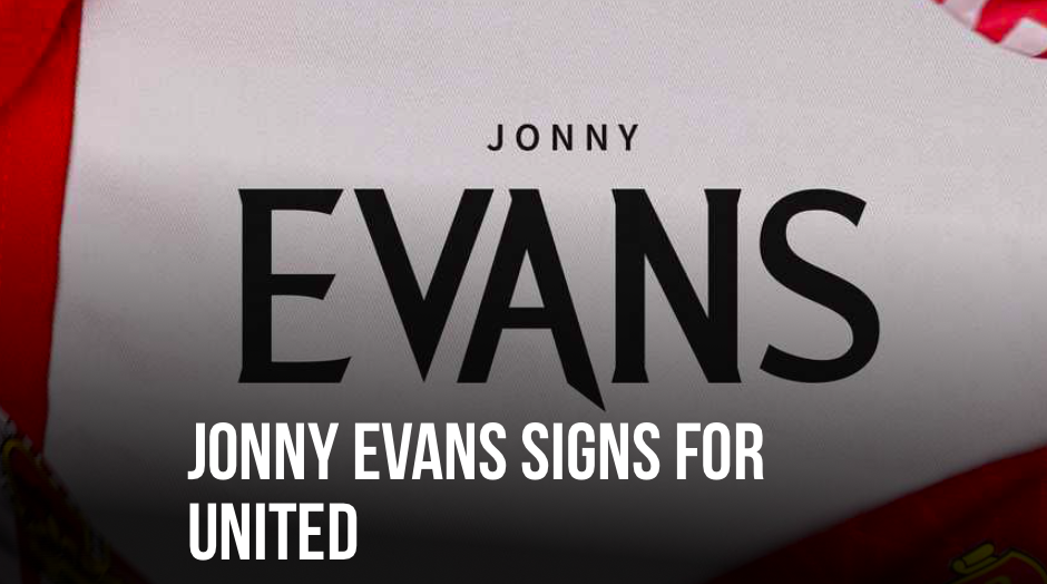 Official: Jonny Evans - Bóng Đá