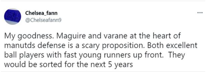 "Maguire và Varane thi đấu ở trung tâm hàng phòng ngự sẽ tạo thành một phòng tuyến đáng gờm. Cả 2 đều rất xuất sắc. Bên cạnh đó là những cầu thủ trẻ thi đấu ở tuyến trên. Họ [Man Utd] sẽ rất mạnh trong 5 năm tới."