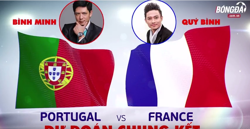  Chung kết EURO 2016: Quý Bình chọn Pháp, Bình Minh chọn Bồ Đào Nha