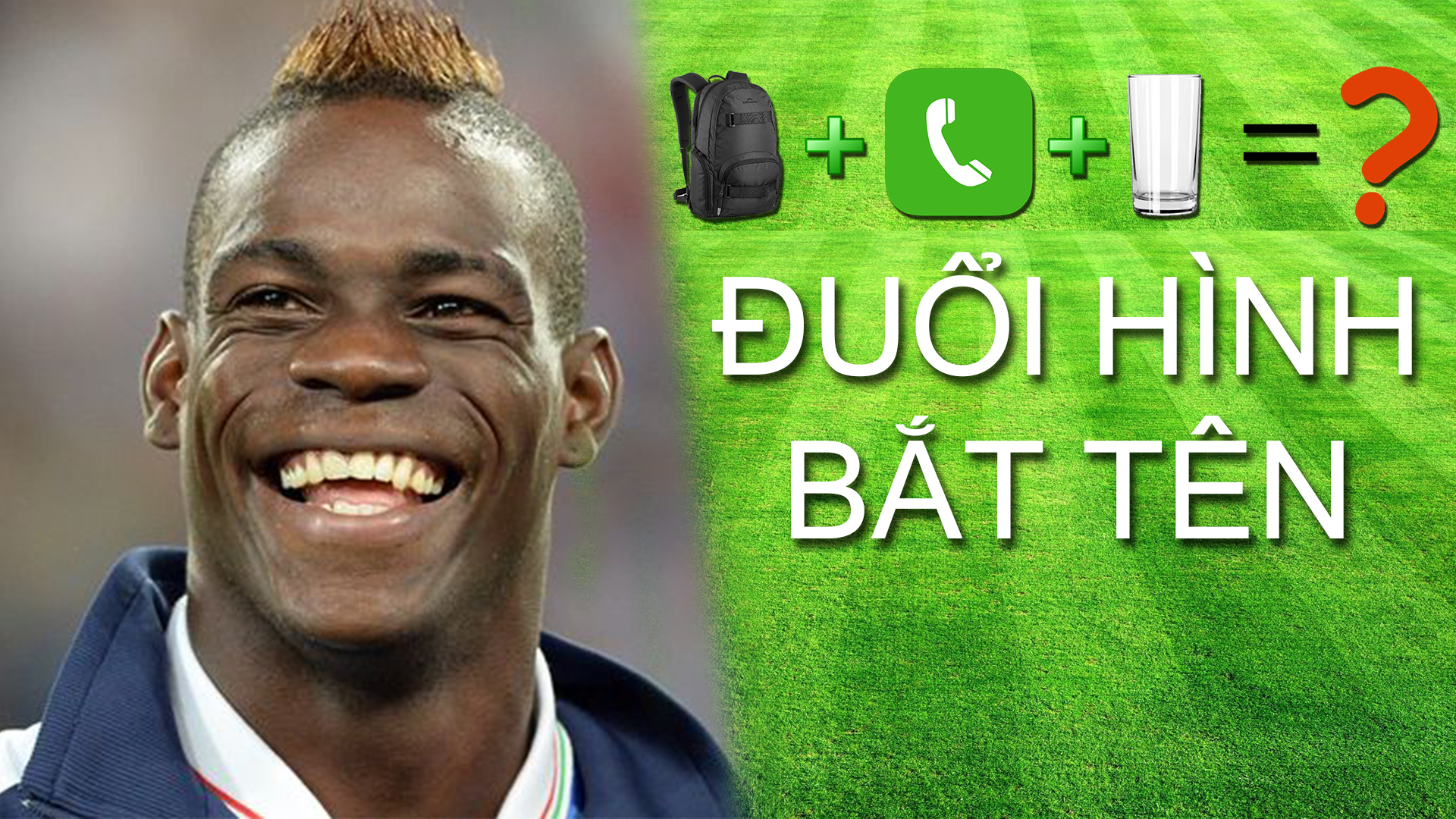 Ảnh bài viết Đuổi hình bắt tên cầu thủ - Số 1