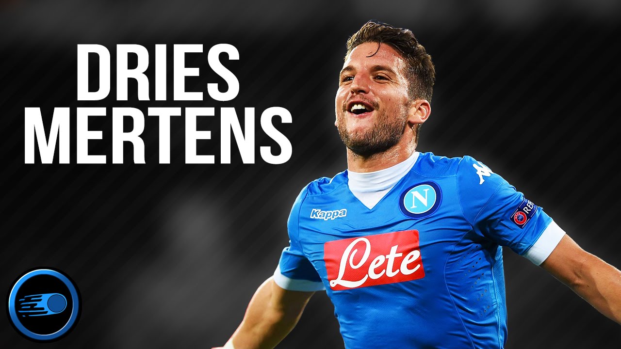 Xem giò Dries Mertens - Niềm hy vọng mới của Napoli