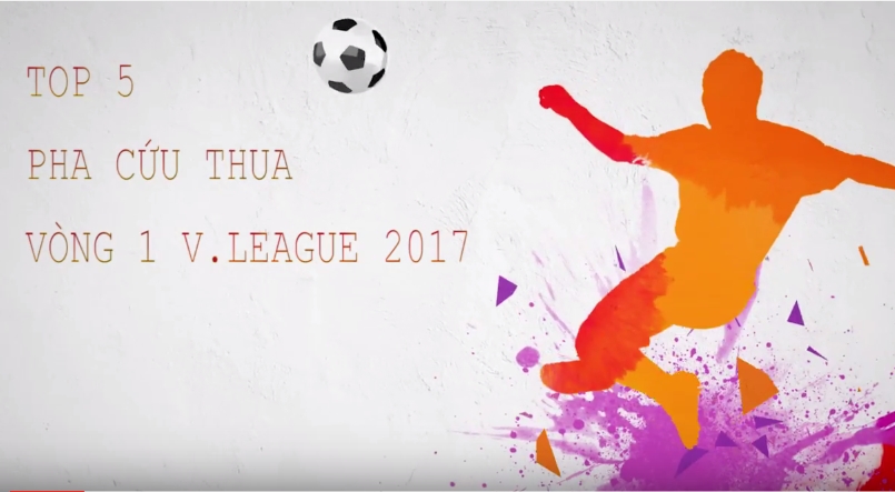 Top 5 pha cứu thua ấn tượng nhất vòng 1 V-League 2017