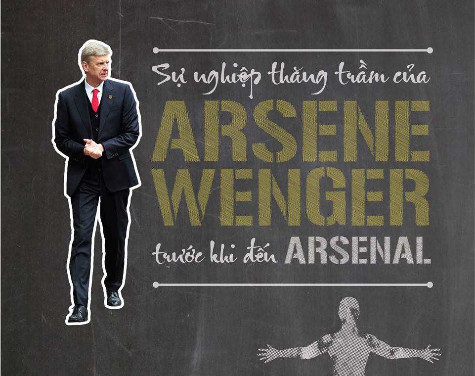 Ảnh bài viết [Infographic] - Sự nghiệp thăng trầm của Arsene Wenger trước khi đến Arsenal