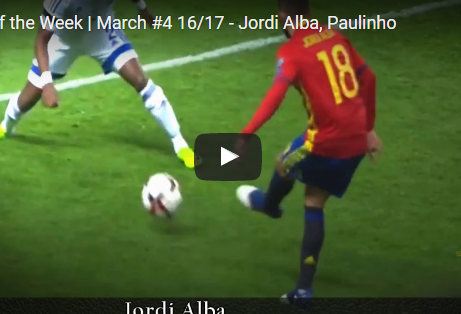 Jordi Alba, Paulinho và những pha kiến tạo đẹp nhất tuần