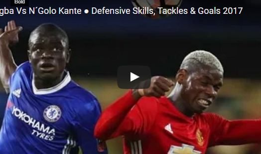 Kante và Pogba, ai giá trị hơn?