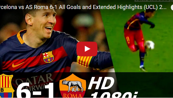 Trận cầu đáng nhớ: Barca 6-1 AS Roma (UCL 2015/16)