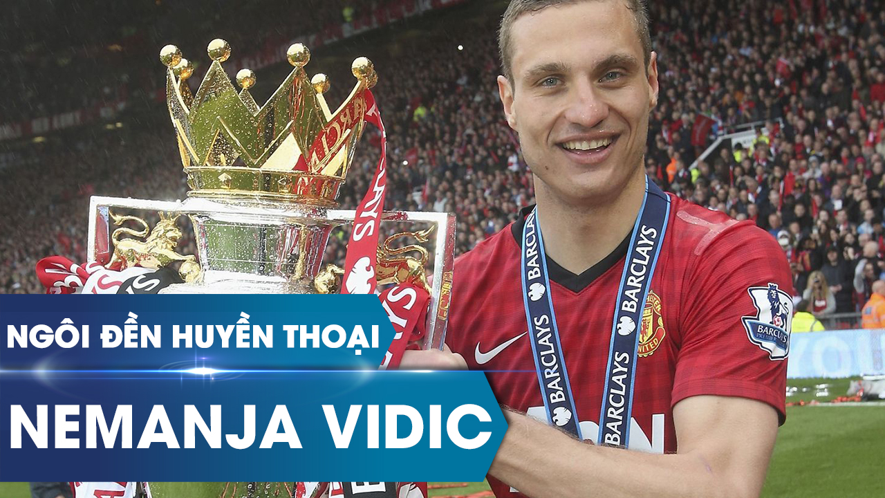 Ngôi đền huyền thoại | Nemanja Vidić