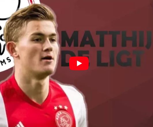 Lí do Barcelona muốn có Matthijs de Ligt (Ajax)