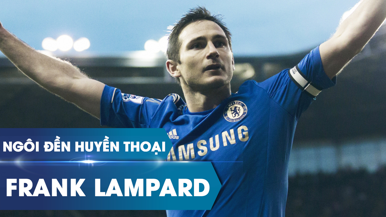 Ngôi đền huyền thoại | Frank Lampard