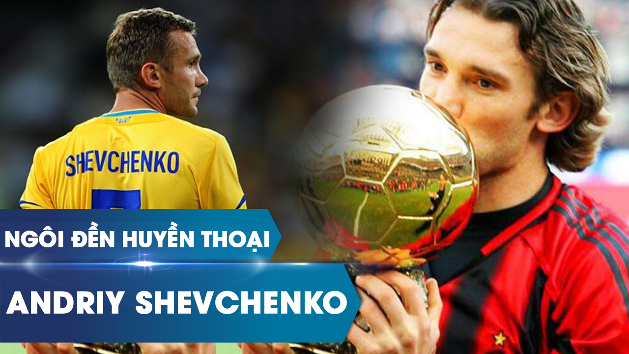 Ngôi đền huyền thoại | Andriy Shevchenko