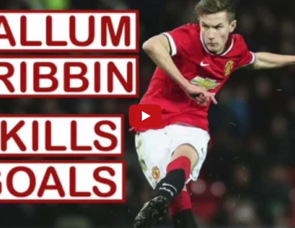Callum Gribbin - tương lai của hàng tiền vệ Man Utd