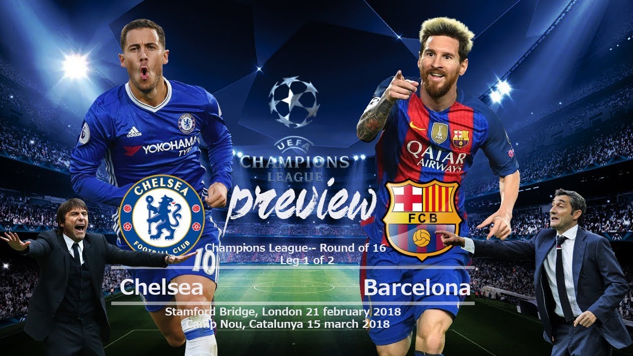 02h45 ngày 21/02, Chelsea vs Barcelona: Oan oan tương báo