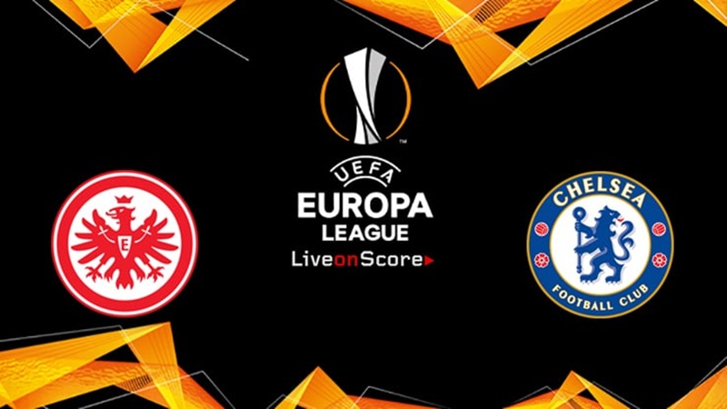 Chuyên gia đưa lời vàng ngọc cho cặp đấu giữa Frankfurt và Chelsea