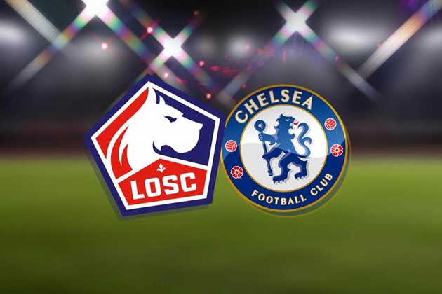Nhận định Lille vs Chelsea: Đánh sập Pierre Mauroy, The Blues thắng trận đầu tiên ở Champions League?