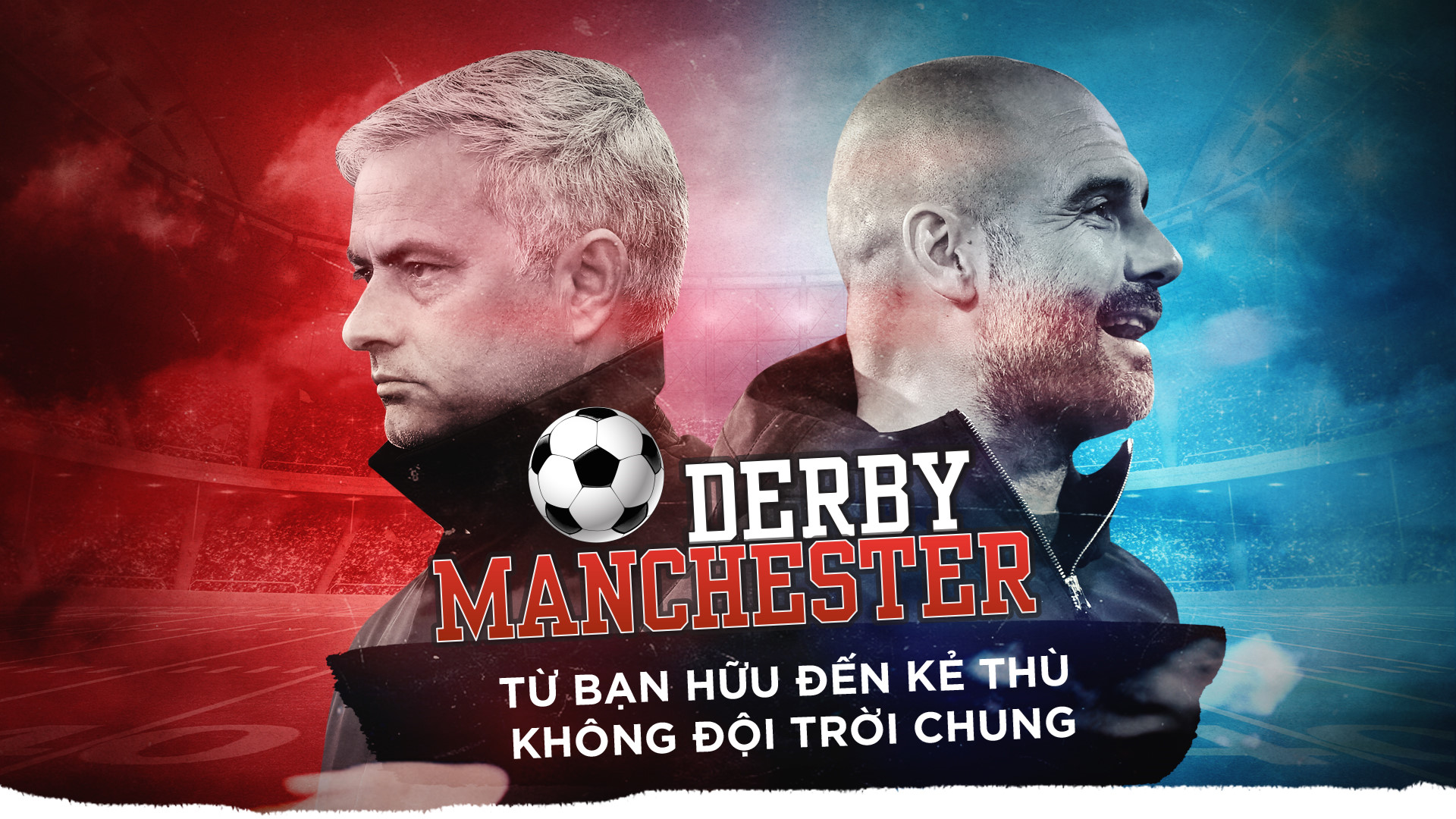 Ảnh bài viết Derby Manchester, từ bạn hữu đến kẻ thù không đội trời chung