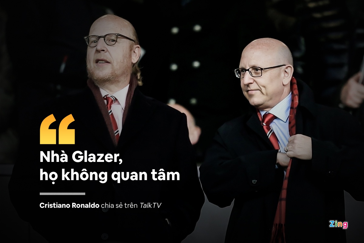 Ronaldo khẳng định giới chủ của Man United không quan tâm đến khía cạnh chuyên môn của đội bóng. "Nhà Glazer không quan tâm. Ý tôi là về mặt thể thao, mặt chuyên môn. Họ chỉ muốn kiếm tiền vì MU là đội bóng thương mại và họ không quan tâm đến khía cạnh thể thao. Tôi chưa bao giờ nói chuyện với họ từ khi trở lại đây. Nhà Glazer trao mọi quyền hành cho chủ tịch và các giám đốc thể thao. Người hâm mộ nên biết sự thật. Cầu thủ chúng tôi luôn muốn điều tốt nhất cho câu lạc bộ", Ronaldo cho biết.