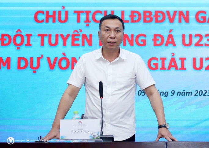 Chủ tịch VFF muốn U23 Việt Nam lọt vào VCK U23 châu Á 2024 - Bóng Đá