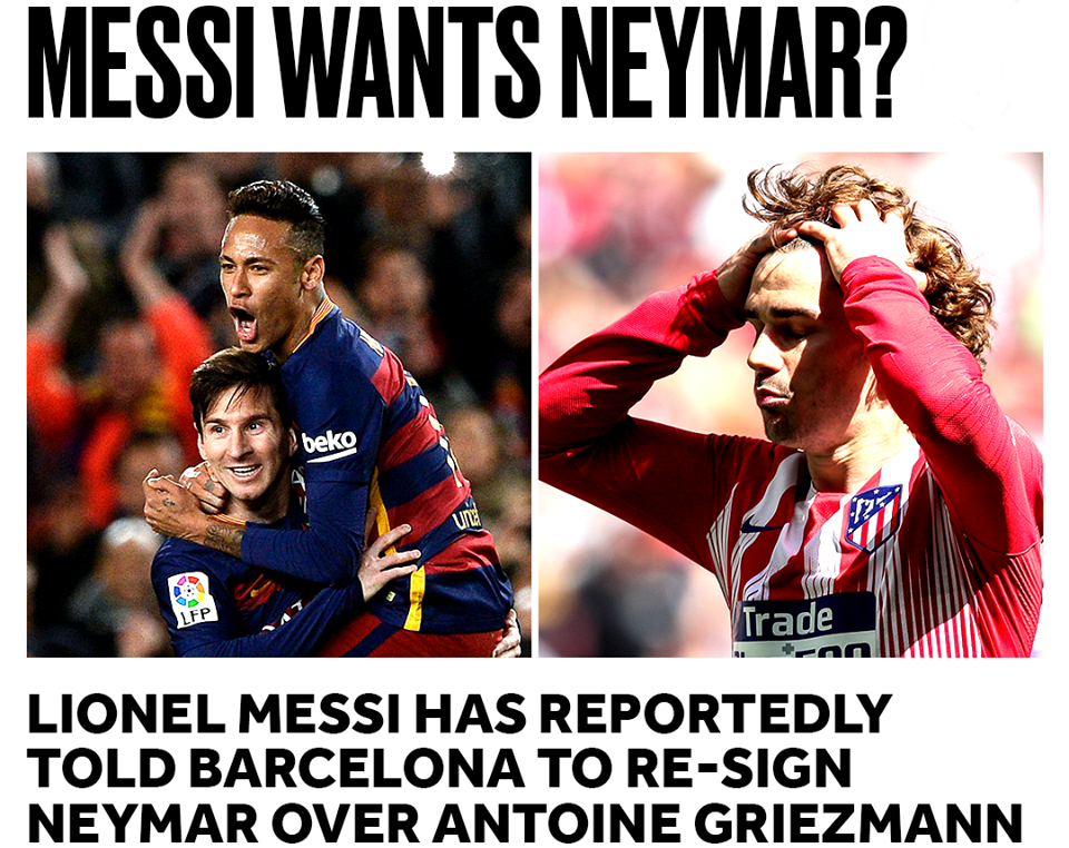 Messi want Barca resign Neymar over Griezmann - Bóng Đá