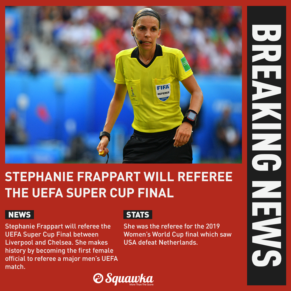 UEFA have confirmed Stéphanie Frappart will referee the Super Cup final between Liverpool and Chelsea - Bóng Đá