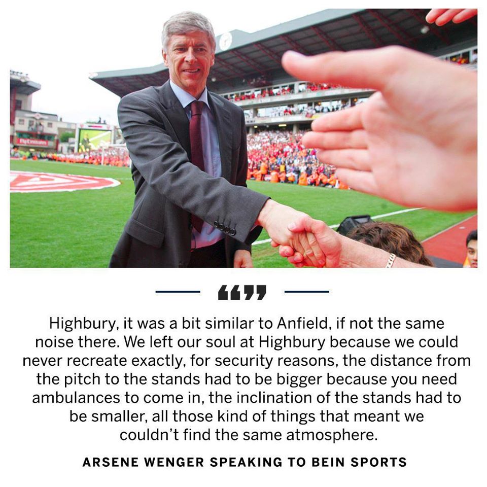 Arsenal Wenger: We left our soul at Highbury.” - Bóng Đá