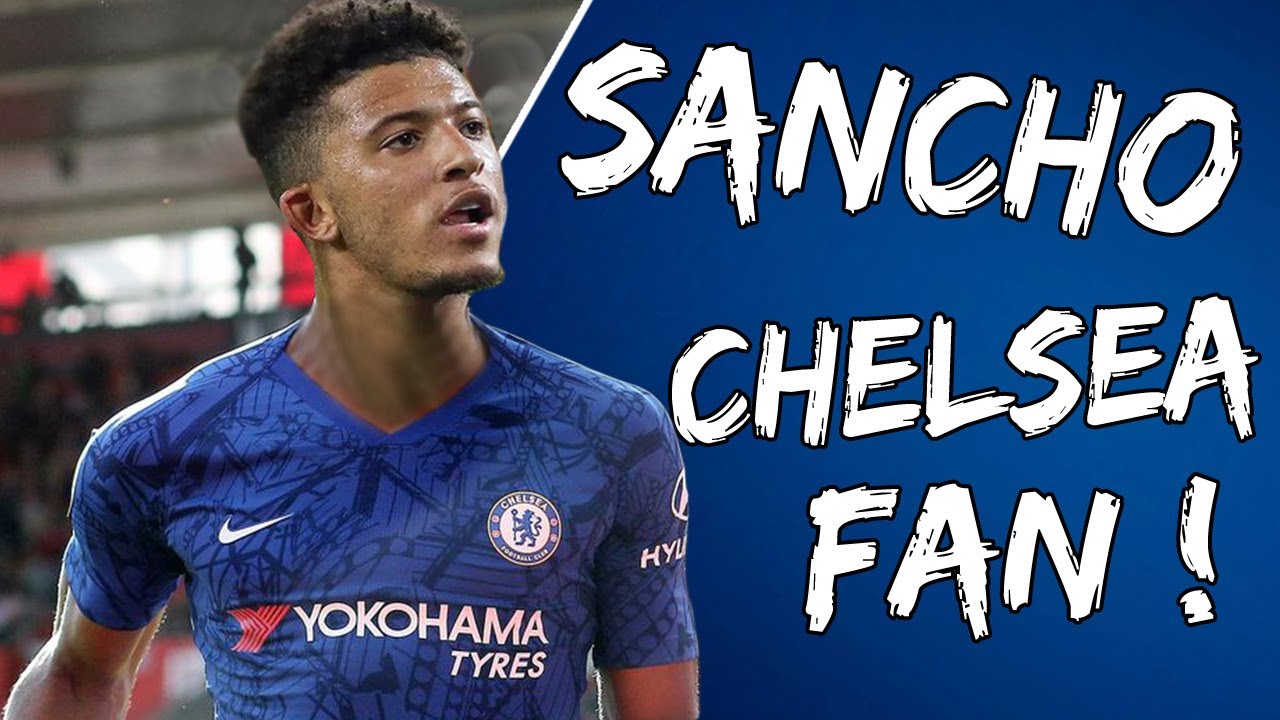 'It's happening!' - Chelsea supporters go crazy over '£120m' Jadon Sancho transfer talk - Bóng Đá
