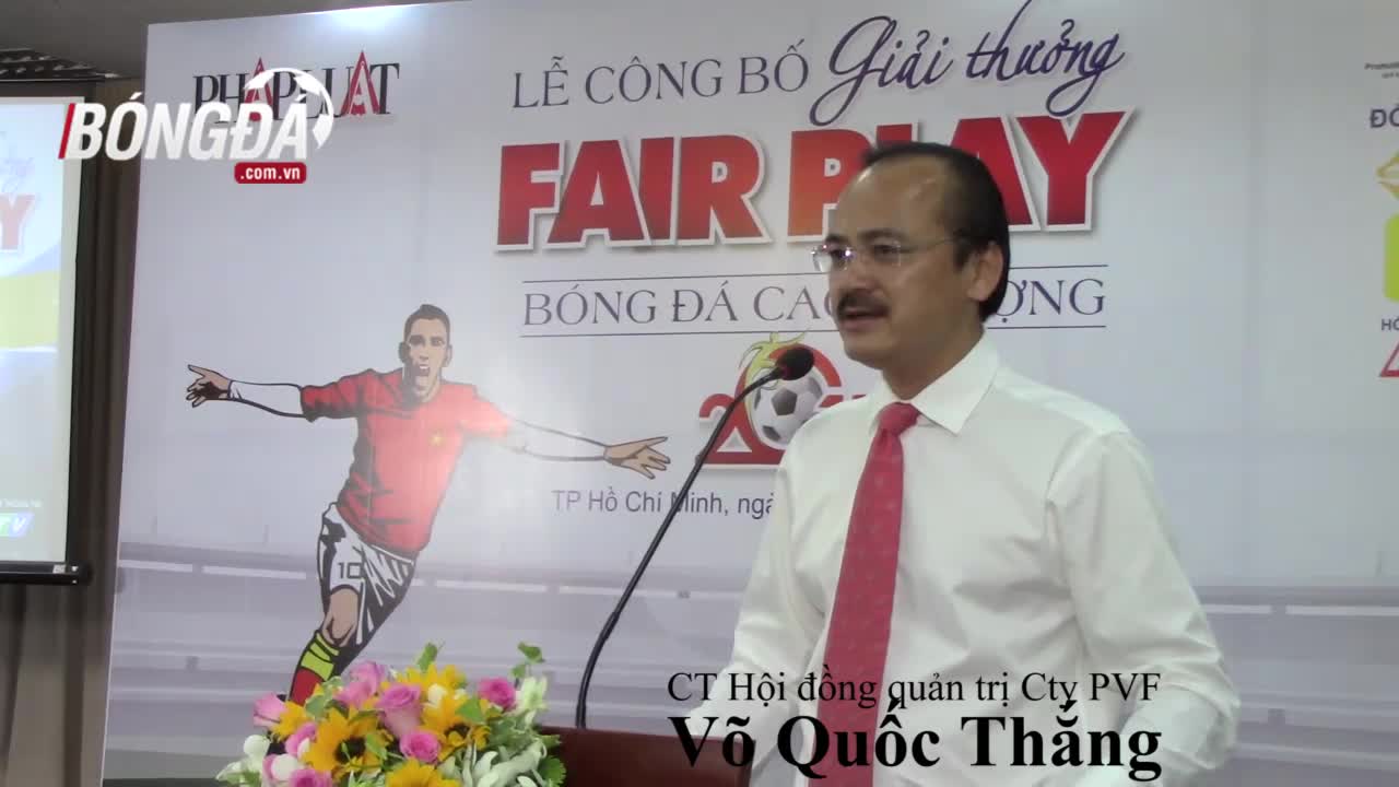 Công bố giải thưởng Fair Play 2017: Nâng tầm bóng đá đẹp, tuyên chiến cái xấu