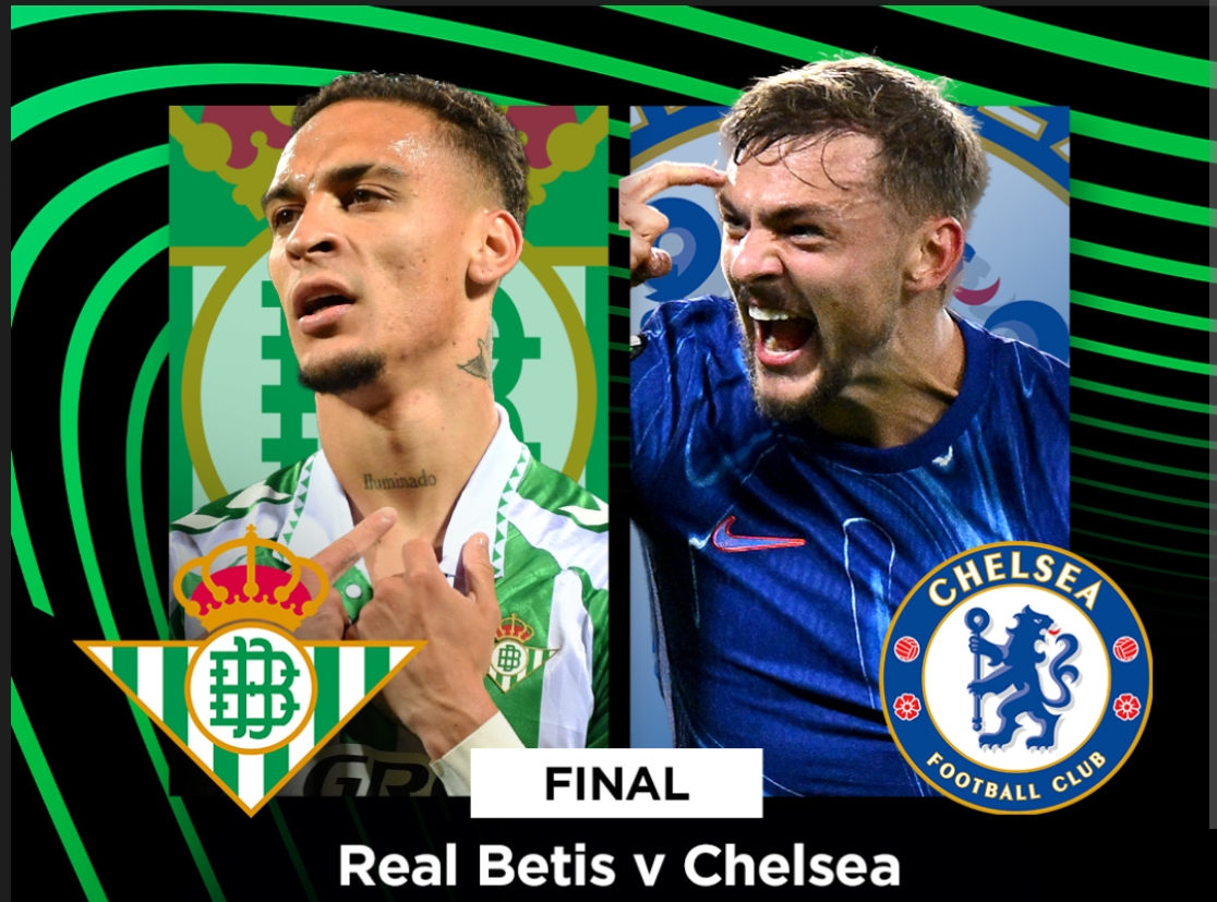 Betis và Chelsea sẽ chạm trán trong trận chung kết Conference League.