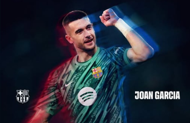 CHÍNH THỨC! Barcelona công bố tân binh Joan Garcia