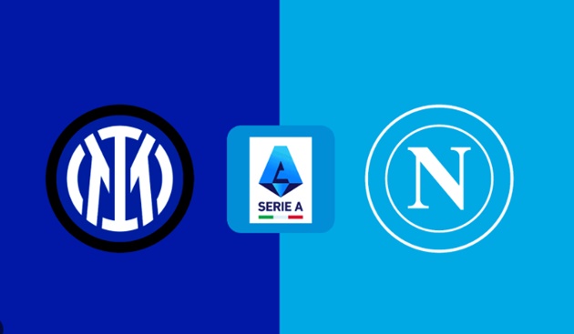 Napoli - Inter: Từ cuộc đua Scudetto đến đại chiến chuyển nhượng