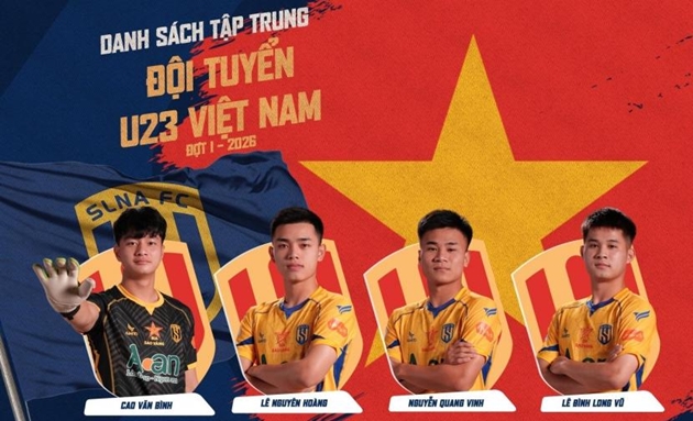 4 cầu thủ Sông Lam Nghệ An lên tập trung U23 Việt Nam đợt này.