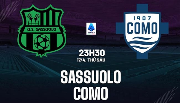 Ảnh bài viết Soi trận Sassuolo vs Como: Quyết tâm trở lại top 4