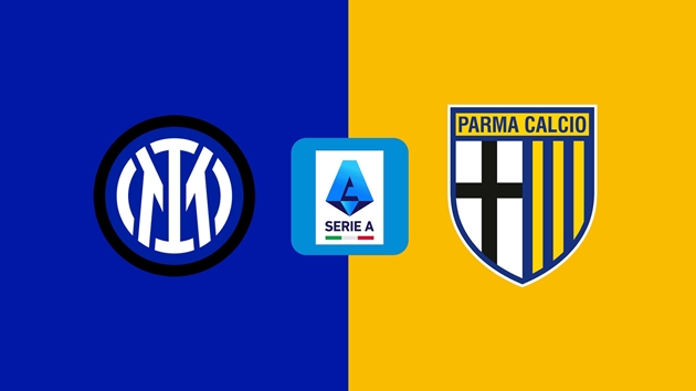 Inter Milan sẽ tiếp đón Parma trên sân nhà.