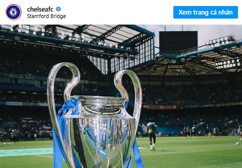 Chelsea đăng bài có chiếc cúp C1 ngay sau thất bại của Arsenal.